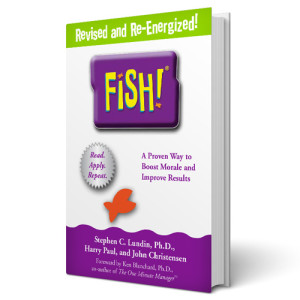 FISH! A Manager’s Guide to Morale Boosting in the Workplace ...